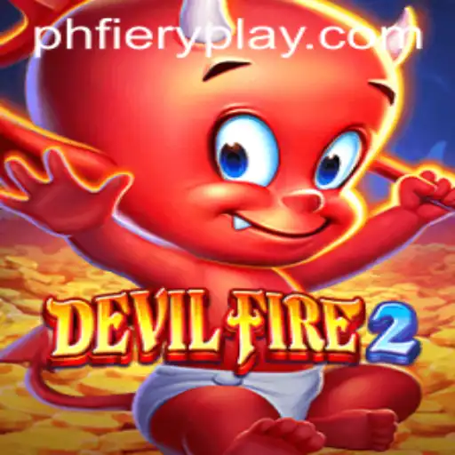 DevilFire2: A Fiery Gaming Experience Embracing PHFIERY