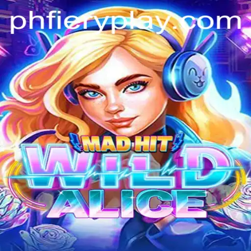 Experience the Thrills of MadHitWildAlice: An Interactive Gaming Phenomenon with PHFIERY